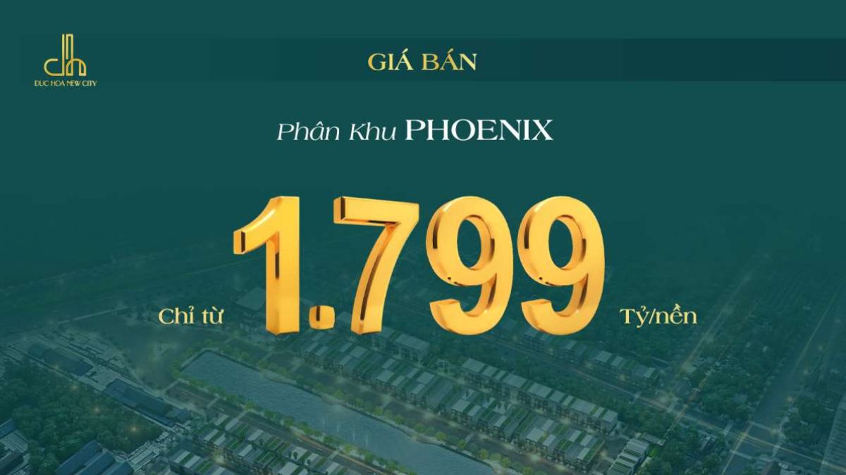 Giá bán phân khu Phoenix Đức Hòa New City Long An